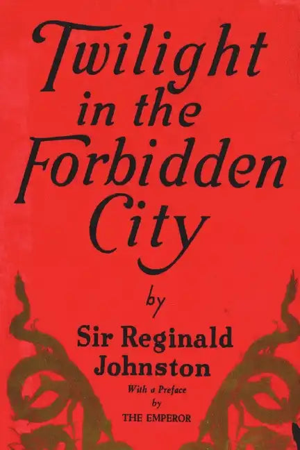Twilight in the Forbidden City - Paperback