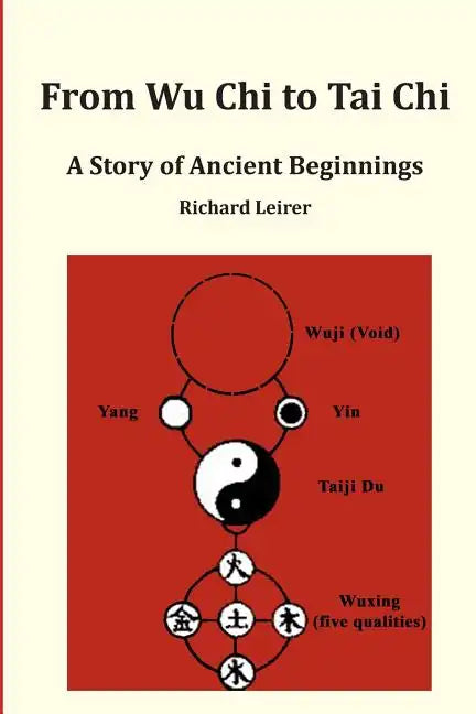 From Wu Chi to Tai Chi: A Story of Ancient Beginnings - Paperback