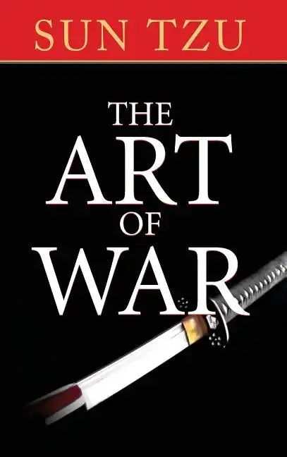 The Art of War: The Original Treatise on Military Strategy - Hardcover
