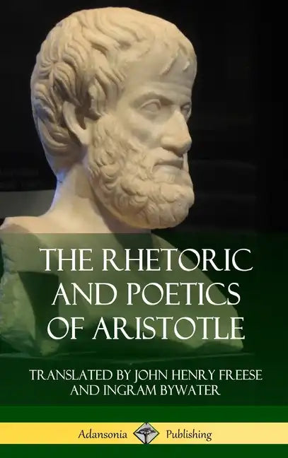 The Rhetoric and Poetics of Aristotle (Hardcover) - Hardcover