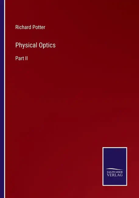 Physical Optics: Part II - Paperback