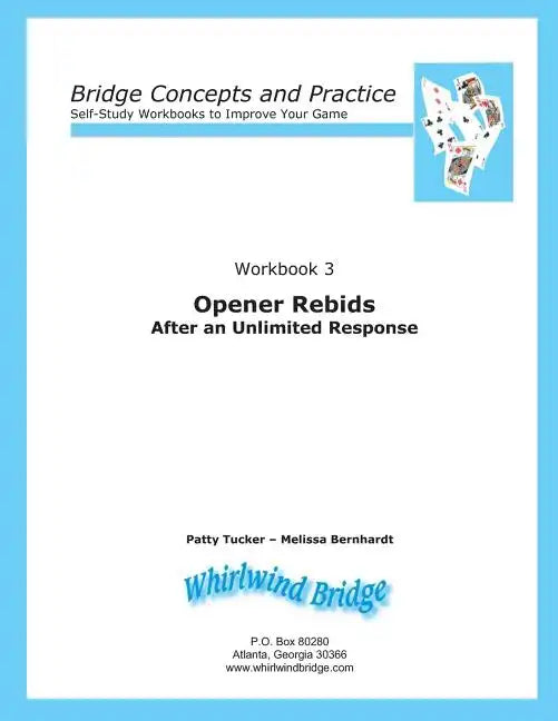 Opener Rebids After an Unlimited Response: Bridge Concepts and Practice - Paperback