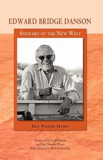 Edward Bridge Danson: Steward of the New West - Paperback