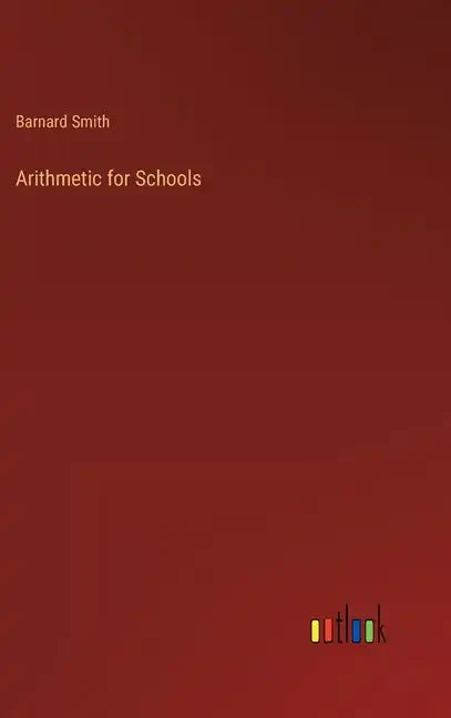 Arithmetic for Schools - Hardcover