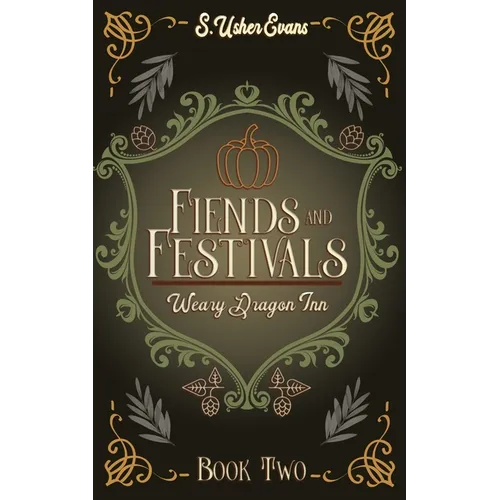 Fiends and Festivals: A Cozy Fantasy Novel - Paperback