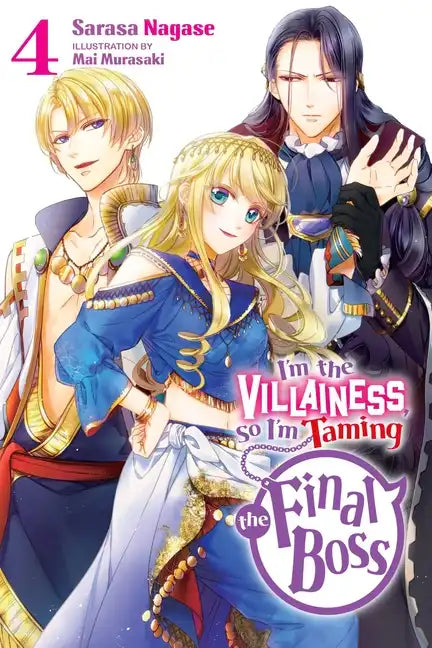 I'm the Villainess, So I'm Taming the Final Boss, Vol. 4 (Light Novel): Volume 4 - Paperback
