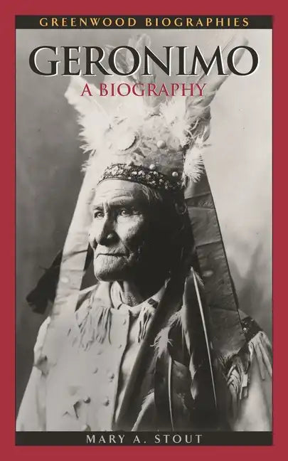 Geronimo: A Biography - Hardcover