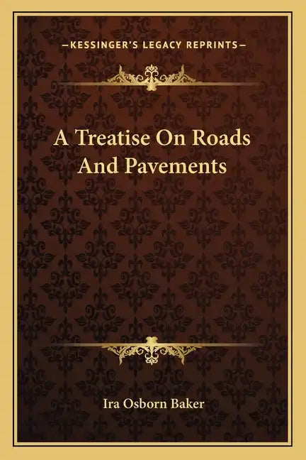A Treatise On Roads And Pavements - Paperback