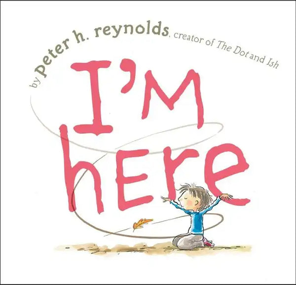 I'm Here - Hardcover