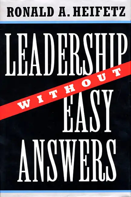 Leadership Without Easy Answers - Hardcover