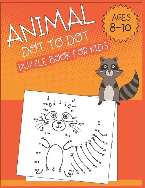 Animal Dot To Dot Puzzle Book For Kids Ages 8-10 - Paperback