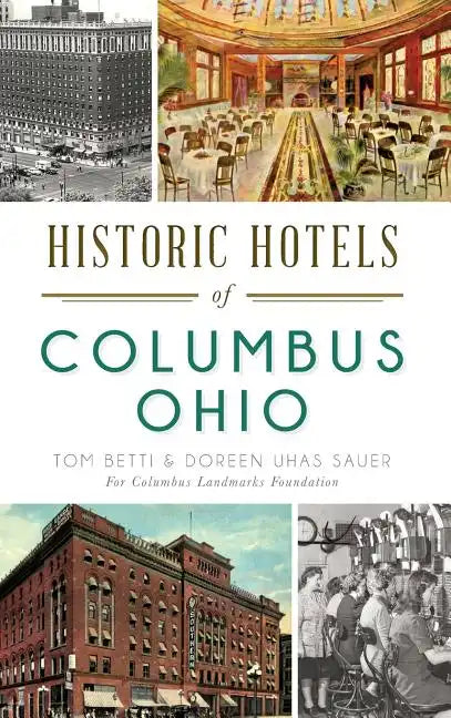 Historic Hotels of Columbus, Ohio - Hardcover