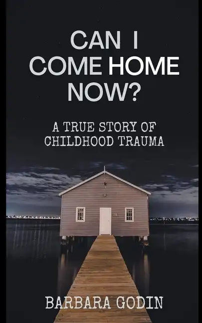 Can I Come HOME Now? - Paperback