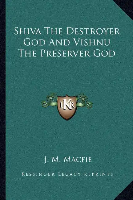 Shiva the Destroyer God and Vishnu the Preserver God - Paperback