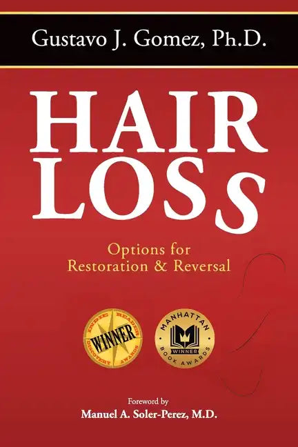 Hair Loss, Second Edition: Options for Restoration & Reversal - Paperback