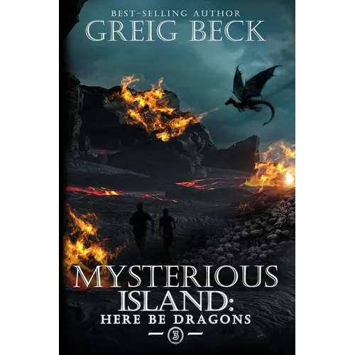 The Mysterious Island: Here Be Dragons - Paperback