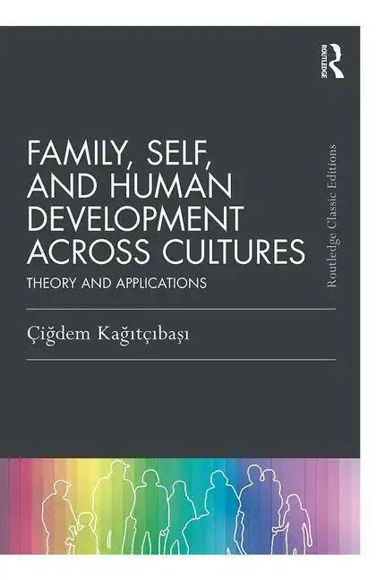 Family, Self, and Human Development Across Cultures: Theory and Applications - Paperback