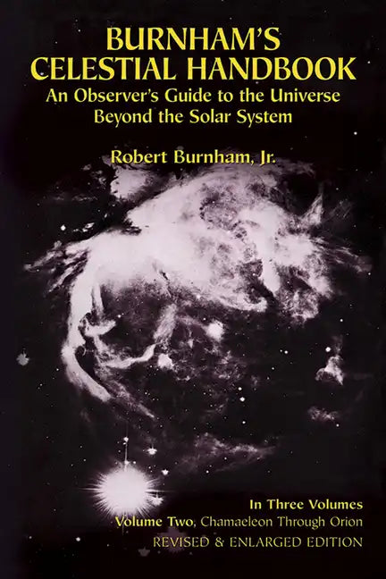 Burnham's Celestial Handbook, Volume Two: An Observer's Guide to the Universe Beyond the Solar System Volume 2 - Paperback