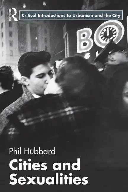 Cities and Sexualities - Paperback