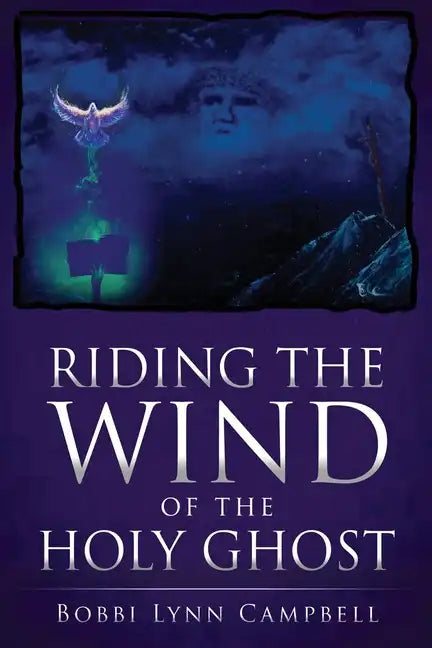 Riding The WIND of The HOLY GHOST - Paperback