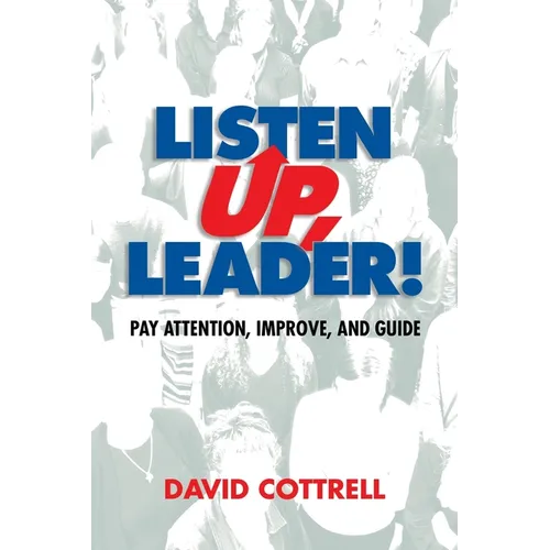 Listen Up, Leader - Paperback