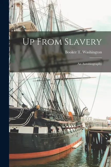 Up From Slavery: an Autobiography - Paperback