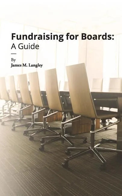 Fundraising for Boards: A Guide - Paperback
