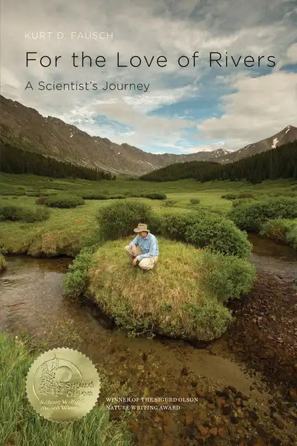 For the Love of Rivers: A Scientist's Journey - Paperback