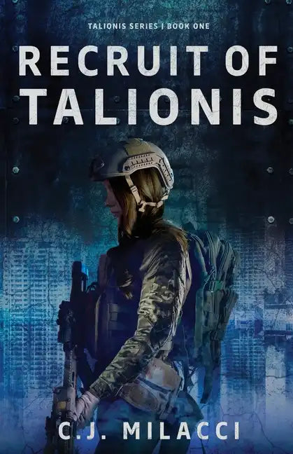 Recruit of Talionis: A Young Adult Sci-Fi Dystopian Novel - Paperback
