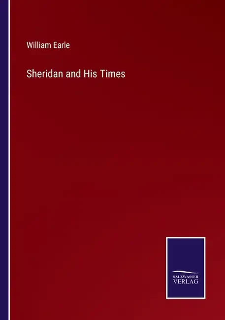 Sheridan and His Times - Paperback