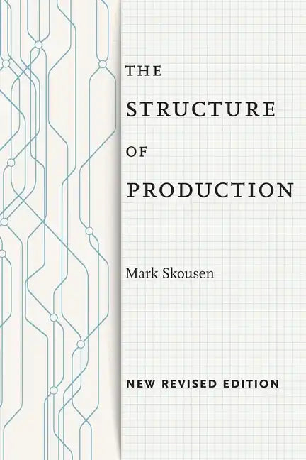The Structure of Production: New Revised Edition - Paperback