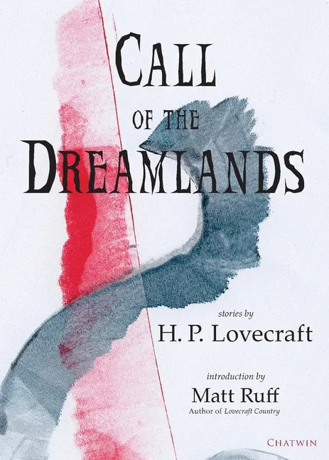 Call of the Dreamlands: Stories by H.P. Lovecraft - Paperback