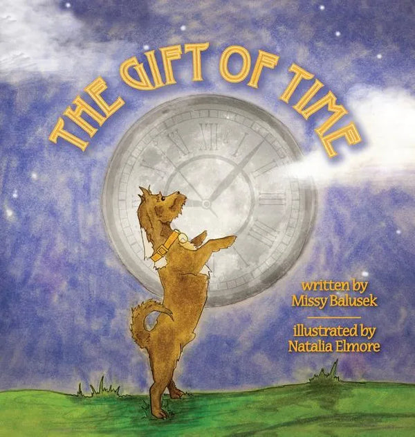 The Gift of Time - Hardcover