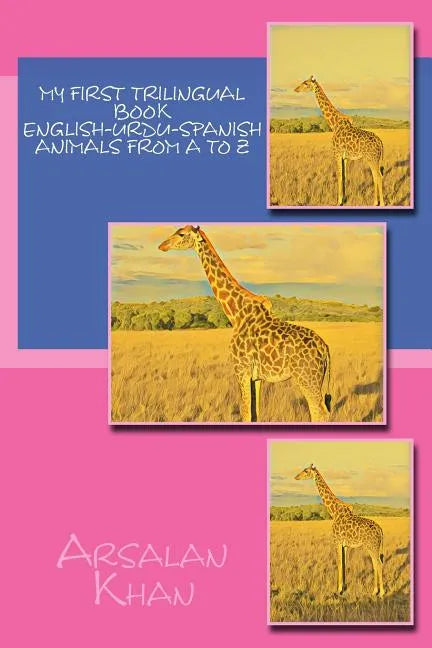 My First Trilingual Book - English-Urdu-Spanish - Animals From A to Z - Paperback