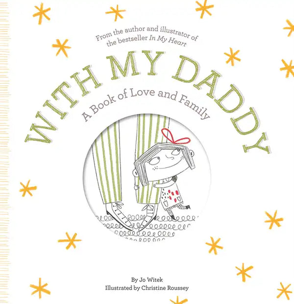 With My Daddy: A Book of Love and Family - Hardcover