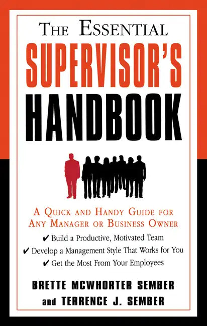 The Essential Supervisor's Handbook: A Quick and Handy Guide for Any Manager or Business Owner - Paperback