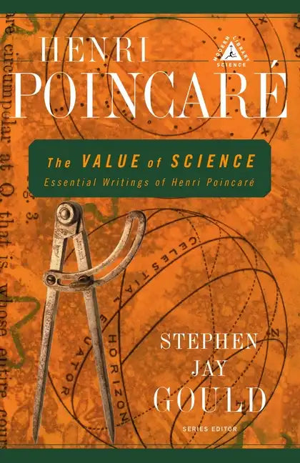 The Value of Science: Essential Writings of Henri Poincare - Paperback