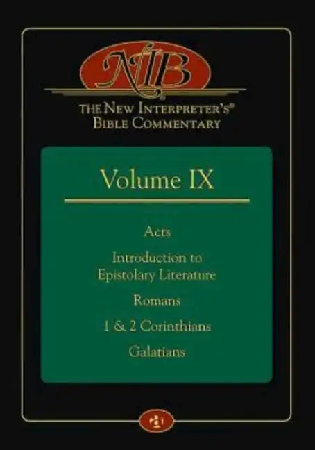 The New Interpreter's(r) Bible Commentary Volume IX: Acts, Introduction to Epistolary Literature, Romans, 1 & 2 Corinthians, Galatians - Hardcover