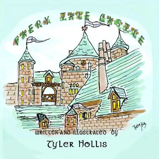 Faery Tale Castle: A Children's Book of Fantasy - Paperback