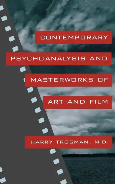 Contemporary Psychoanalysis and Masterworks of Art and Film - Paperback