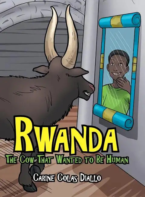 Rwanda: The Cow That Wanted to Be Human - Hardcover