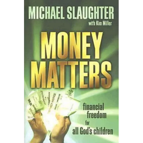Money Matters Participant's Guide: Financial Freedom for All God's Children - Paperback