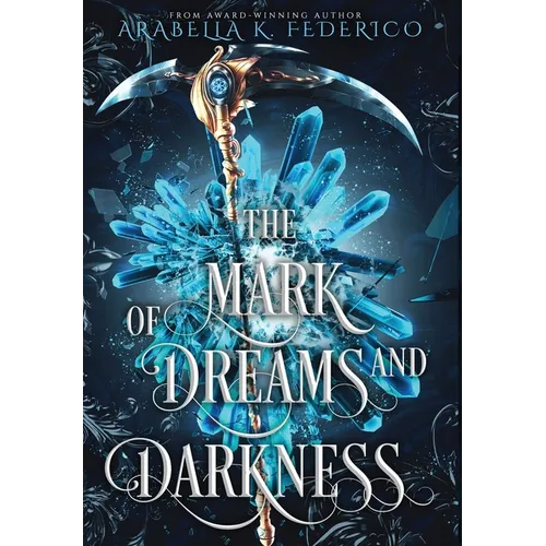 The Mark of Dreams and Darkness: A Urban Fantasy, SciFi Romance - Hardcover