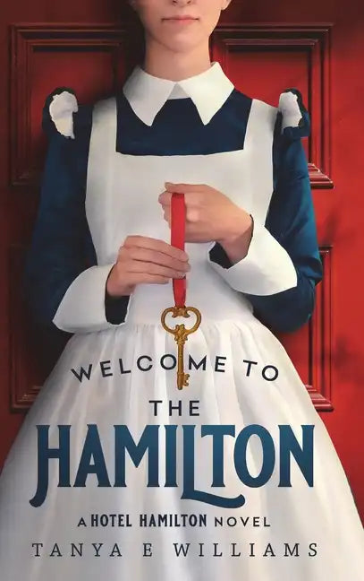 Welcome To The Hamilton: A Hotel Hamilton Novel - Hardcover