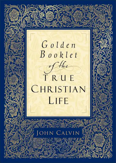 Golden Booklet of the True Christian Life - Paperback
