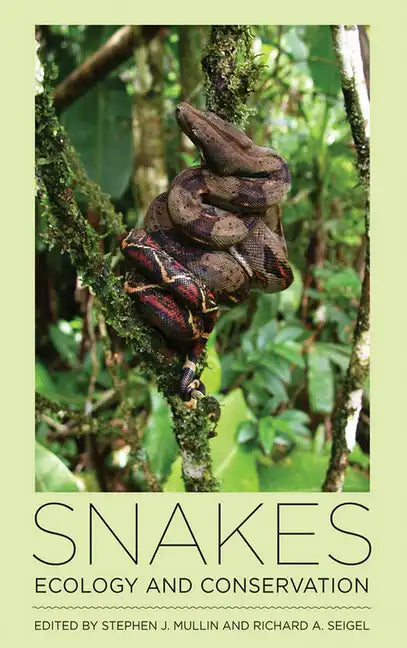 Snakes: Ecology and Conservation - Hardcover