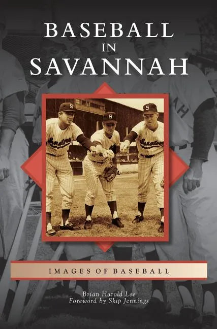 Baseball in Savannah - Hardcover
