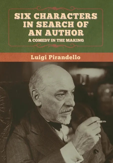 Six Characters in Search of an Author - Hardcover