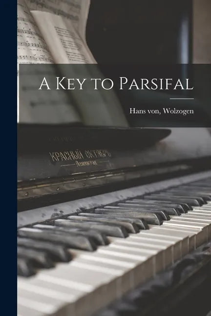 A Key to Parsifal - Paperback