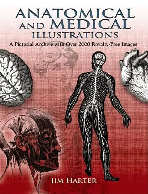 Anatomical and Medical Illustrations: A Pictorial Archive with Over 2000 Royalty-Free Images - Paperback